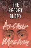 The Secret Glory