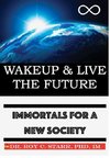 Wakeup & Live The Future