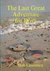 The Last Great Adventure for Boys