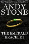 The Emerald Bracelet - Book Three of the Seven Stones of Power