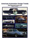 American Automotive Design Trends / The Personal Luxury Car