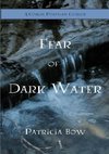 Fear of Dark Water