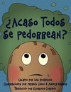 ¿Acaso Todos Se Pedorrean? (Does Everybody Fart?)