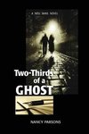 Two-Thirds of a Ghost