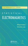 Holland, R: Statistical Electromagnetics