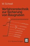 Verfahrenstechnik zur Sicherung von Baugruben