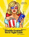 Pop and Fizz's Double Feature Movie Night Guide (Romance)