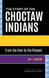 The Story of the Choctaw Indians