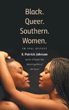 Black. Queer. Southern. Women.