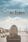 Crossroads to Eden