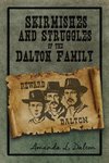 Skirmishes and Struggles of the Dalton Family