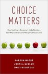 Moore, G: Choice Matters