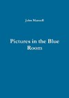 Pictures in the Blue Room