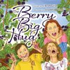 The Berry Big Hug