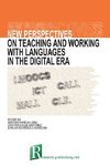 New perspectives on teaching and working with languages in the digital era