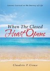 When The Closed Heart Opens