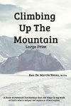 Climbing Up the Mountain - Revised - Large Print