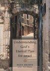 Understanding God's Eternal Plan for Israel