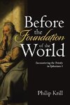 Before the Foundation of the World