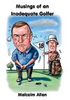 Musings of an Inadequate Golfer