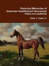 Historical Memories of  American Saddlebred Visionaries