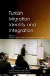 Turkish Migration, Identity and Integration