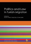 Politics and Law in Turkish Migration