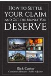 How to Settle Your Claim and Get The Money You Deserve