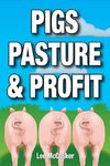 Pigs, Pasture & Profit