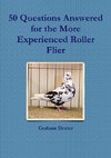 50 Questions Answered for the More Experienced Roller Flier