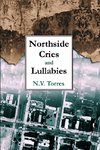 Northside Cries and Lullabies