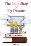 The Little Shop of Big Dreams - Book 2