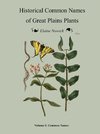 Historical Common Names  of Great Plains Plants  Volume I