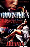 A GANGSTER'S REVENGE