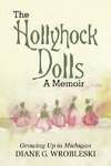 The Hollyhock Dolls-A Memoir