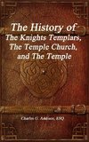 The History of The Knights Templars, The Temple Church, and The Temple