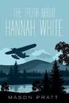 The Truth About Hannah White