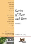 Stories of There and Then Volume 2