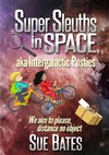 Super Sleuths in Space Aka Intergalactic Posties