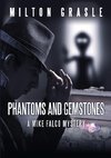 Phantoms and Gemstones