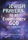 Jewish Prayers to an Evolutionary God