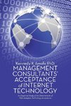 Management Consultants' Acceptance of Internet Technology