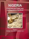 Nigeria Investment and Trade Laws and Regulations Handbook Volume 1 Strategic Information and Basic Laws