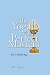 The Yoga of the Perfect Masters