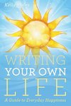 Writing Your Own Life