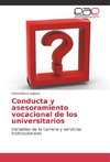 Conducta y asesoramiento vocacional de los universitarios