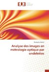 Analyse des images en métrologie optique par ondelettes