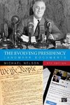 Nelson, M: Evolving Presidency