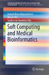 Soft Computing and Medical Bioinformatics