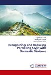 Recognizing and Reducing Parenting Style with Domestic Violence